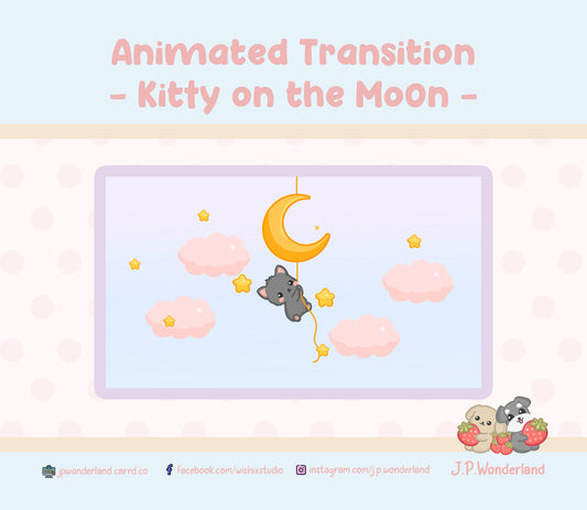 Animated Twitch Transition -  Kitty on the Moon Series